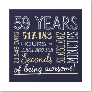 59th Birthday Gifts - 59 Years of being Awesome in Hours & Seconds Posters and Art